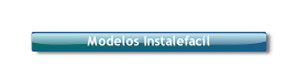 Modelos Instalefacil.