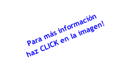 Para más información
haz CLICK en la imagen! 